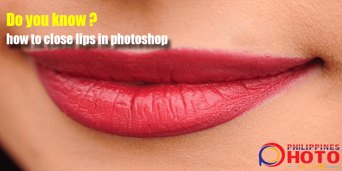 របៀបបិទបបូរមាត់ក្នុង Photoshop