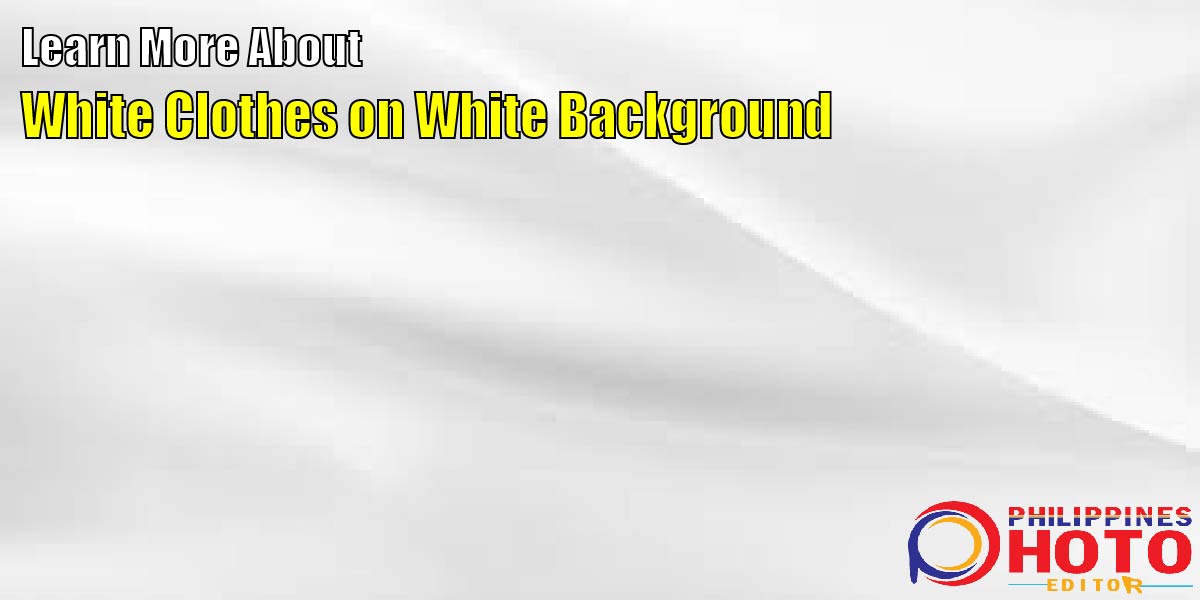 White Clothes on White Background