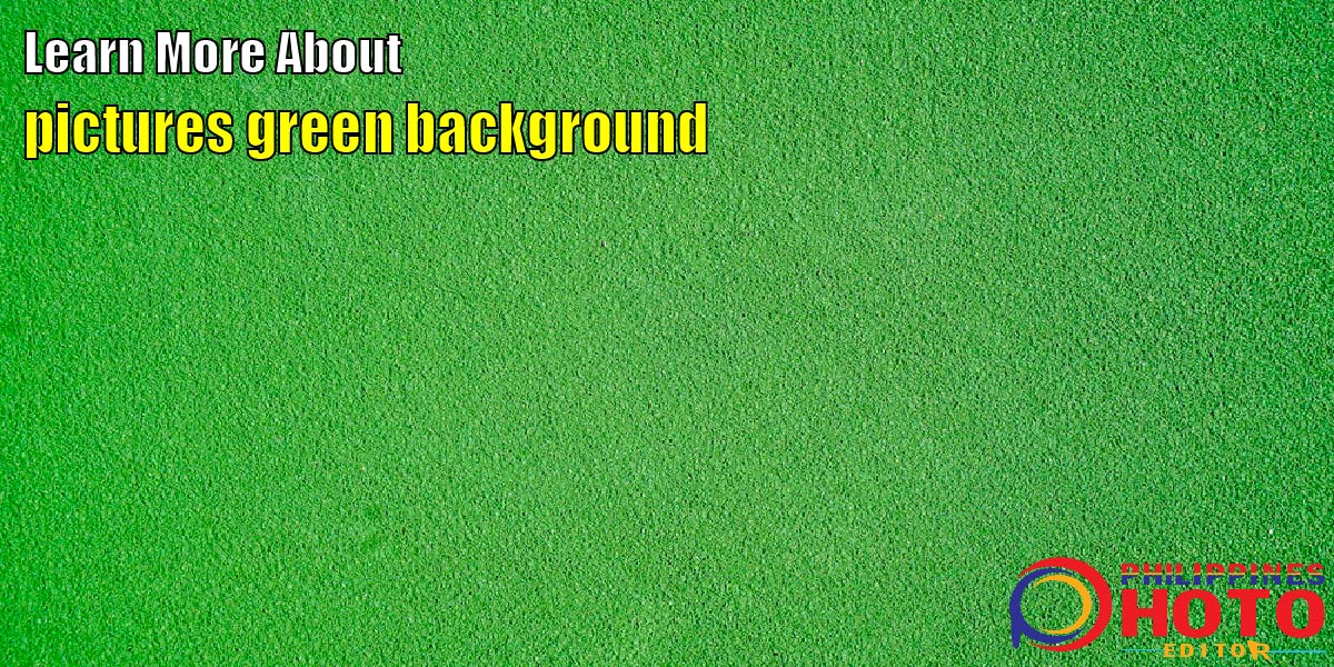 pictures green background